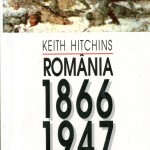 Keith Hitchins, România 1866-1947, Editura Humanitas, Bucureşti, 1996